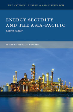 Energy Security and the Asia-Pacific: Course Reader