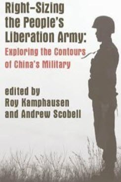 Right-Sizing the People’s Liberation Army: Exploring the Contours of China’s Military