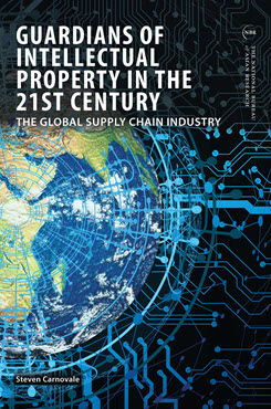 Guardians of Intellectual Property in the 21st Century: The Global Supply Chain Industry