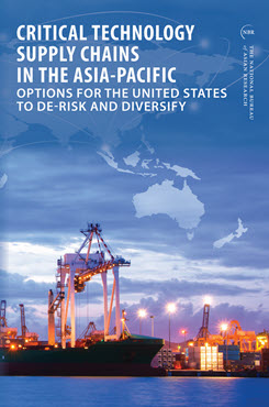 Critical Technology Supply Chains in the Asia-Pacific: Options for the United States to De-risk and Diversify